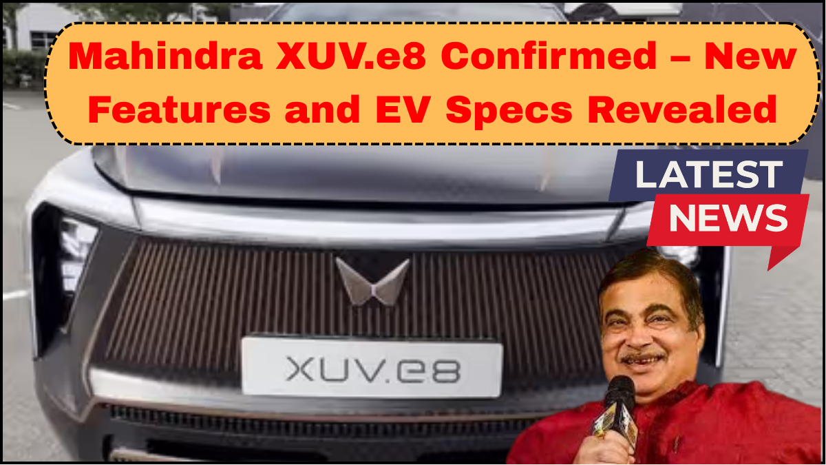 Mahindra XUV.e8 Confirmed – New Features and EV Specs Revealed