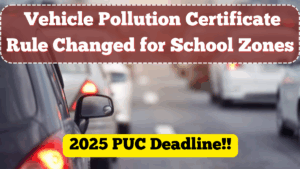 Vehicle Pollution Certificate Rule Changed for School Zones – 2025 PUC Deadline