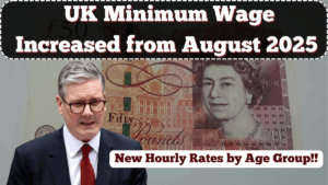 UK Minimum Wage Increased from August 2025 – New Hourly Rates by Age Group