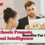 How Schools Promote Emotional Intelligence 2025 – Benefits For Students
