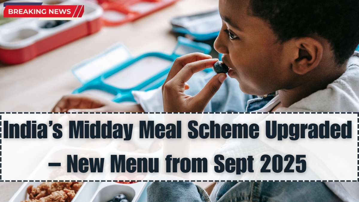 India’s Midday Meal Scheme Upgraded – New Menu from Sept 2025